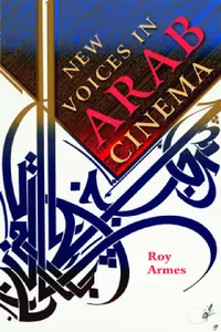Buy New Voices in Arab Cinema (English, Roy Armes) — BookShops.in