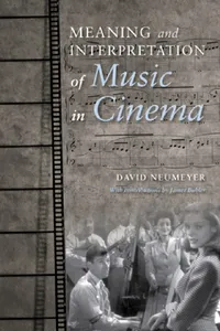 Buy Meaning and Interpretation of Music in Cinema (English, David P. Neumeyer | Julie Hubbert | Claudia Gorbman) — BookShops.in