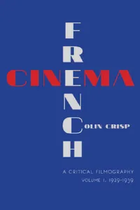 Buy French Cinema--A Critical Filmography (English, Colin Crisp | C. G. Crisp) — BookShops.in