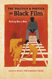 Buy The Politics and Poetics of Black Film (English, David C. Wall | Michael T. Martin) — BookShops.in
