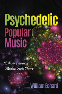 Buy Psychedelic Popular Music (English, William Echard) — BookShops.in