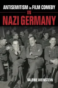 Buy Antisemitism in Film Comedy in Nazi Germany (English, Valerie Weinstein) — BookShops.in