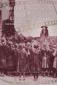 Buy Institutionalization of Educational Cinema (English, Marina Dahlquist) — BookShops.in