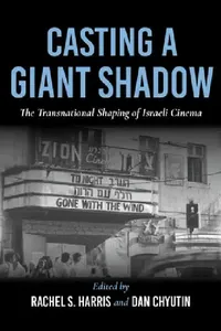 Buy Casting a Giant Shadow (English, Lucy Fischer | Dan Chyutin | Zachary Ingle) — BookShops.in