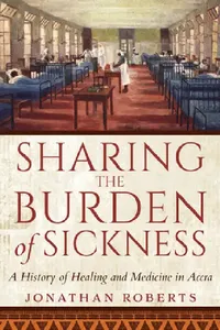 Buy Sharing the Burden of Sickness (English, Jonathan Roberts) — BookShops.in