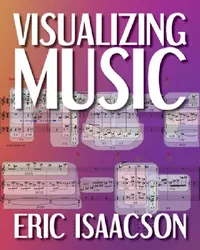 Buy Visualizing Music (English, Eric Isaacson) — BookShops.in