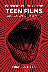 Buy Consent Culture and Teen Films (English, Michele Meek) — BookShops.in