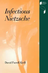 Buy Infectious Nietzsche (English, David Farrell Krell) — BookShops.in