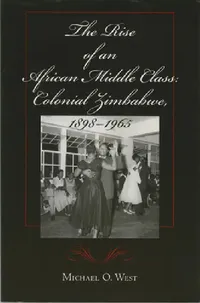 Buy The Rise of an African Middle Class (English, Michael O. West) — BookShops.in