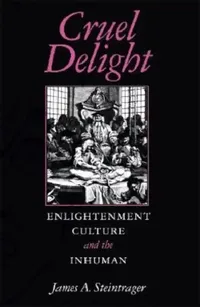 Buy Cruel Delight (English, James A. Steintrager) — BookShops.in