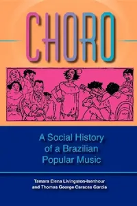 Buy Choro (English, Tamara Elena Livingston | Thomas George Caracas Garcia) — BookShops.in