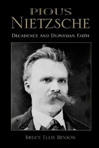 Buy Pious Nietzsche (English, Bruce Ellis Benson) — BookShops.in