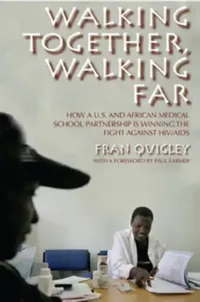 Buy Walking Together, Walking Far (English, Fran Quigley | Paul Farmer) — BookShops.in