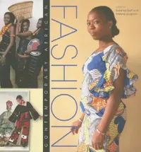 Buy Contemporary African Fashion (English, Suzanne Gott | Kristyne Loughran) — BookShops.in