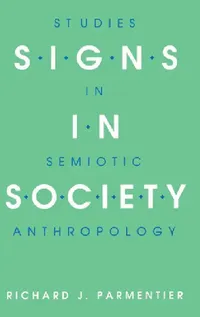 Buy Signs in Society (English, Richard J. Parmentier) — BookShops.in
