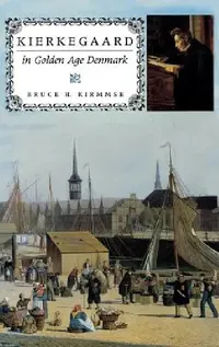 Buy Kierkegaard in Golden Age Denmark (English, Bruce H. Kirmmse) — BookShops.in