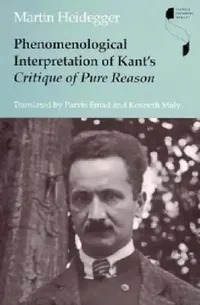 Buy Phenomenological Interpretation of Kant's Critique of Pure Reason (English, Martin Heidegger) — BookShops.in