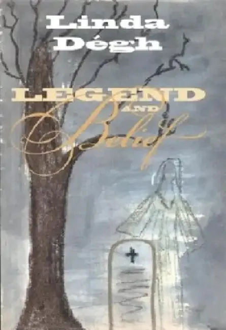 Legend and Belief (English, Linda Dégh)