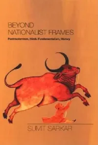 Buy Beyond Nationalist Frames (English, Sumit Sarkar) — BookShops.in