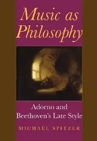 Buy Music as Philosophy (English, Michael Spitzer) — BookShops.in