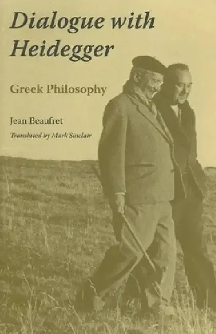 Dialogue with Heidegger (English, Jean Beaufret | Mark Sinclair)
