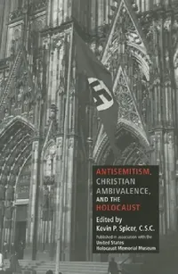 Buy Antisemitism, Christian Ambivalence, and the Holocaust (English, Kevin P. Spicer) — BookShops.in