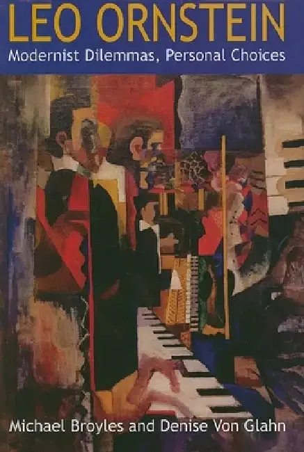 Leo Ornstein (English, Michael Broyles | Denise Von Glahn)