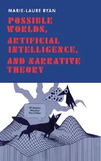 Buy Possible Worlds, Artificial Intelligence, and Narrative Theory (English, Marie-Laure Ryan) — BookShops.in