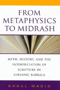 Buy From Metaphysics to Midrash (English, Shaul Magid) — BookShops.in