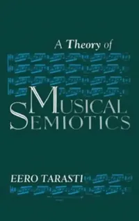 Buy Theory of Musical Semiotics (English, Eero Tarasti) — BookShops.in