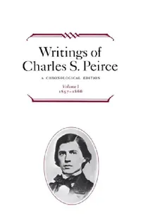 Buy Writings of Charles S. Peirce (English, Charles S. Peirce | Edward C. Moore | Max H. Fisch) — BookShops.in
