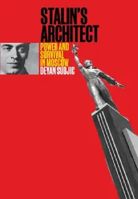 Buy Stalin's Architect (English, Deyan Sudjic) — BookShops.in