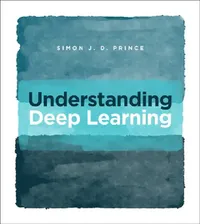 Buy Understanding Deep Learning (English, Simon J. D. Prince) — BookShops.in