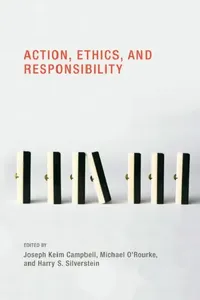 Buy Action, Ethics, and Responsibility (English, Joseph Keim Campbell | Michael O'Rourke | Harry S. Silverstein) — BookShops.in