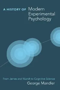Buy A History of Modern Experimental Psychology (English, George Mandler) — BookShops.in