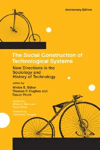 Buy The Social Construction of Technological Systems, Anniversary Edition (English, Wiebe E. Bijker | Thomas Parke Hughes | Trevor Pinch) — BookShops.in