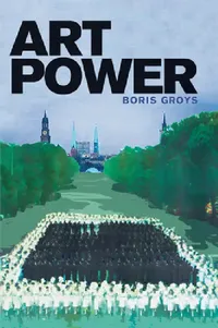 Buy Art Power (English, Boris Groys) — BookShops.in