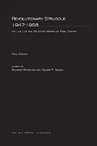 Buy Revolutionary Struggle 1947-1958, Volume 1 (English, Fidel Castro | Roland Bonachea | Nelson P. Valdes) — BookShops.in