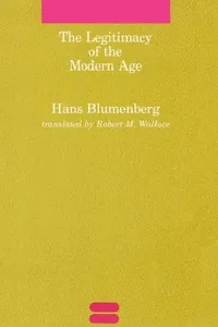 Buy The Legitimacy of the Modern Age (English, Hans Blumenberg | Robert M. Wallace) — BookShops.in