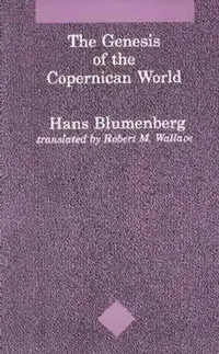 Buy The Genesis of the Copernican World (English, Hans Blumenberg | Robert M. Wallace) — BookShops.in