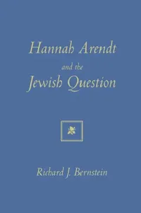 Buy Hannah Arendt And The Jewish Question (English, Richard J. Bernstein) — BookShops.in