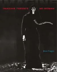 Buy Imagine There's No Woman (English, Joan Copjec) — BookShops.in