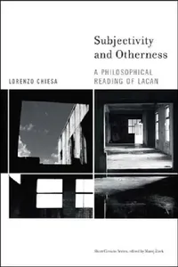 Buy Subjectivity and Otherness (English, Lorenzo Chiesa) — BookShops.in