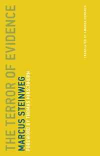 Buy The Terror of Evidence (English, Marcus Steinweg | Thomas Hirschhorn) — BookShops.in