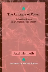 Buy The Critique of Power (English, Axel Honneth | Kenneth Baynes) — BookShops.in