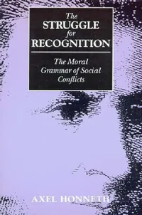 Buy The Struggle for Recognition (English, Axel Honneth | Joel Anderson) — BookShops.in