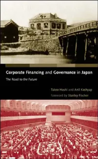 Buy Corporate Financing and Governance in Japan (English, Takeo Hoshi | Anil K. Kashyap | Stanley Fischer) — BookShops.in