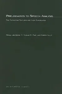Buy Preliminaries to Speech Analysis (English, Roman Jakobson | Gunnar Fant | Morris Halle) — BookShops.in