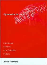 Buy Dynamics in Action (English, Alicia Juarrero) — BookShops.in