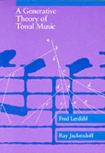 A Generative Theory of Tonal Music, Reissue, with a New Preface (English, Fred Lerdahl | Ray S. Jackendoff)